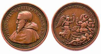 Medal struck by Emperor Gregory XIII (1572-85) to commemorate the slaughter of over 100,000 French Christians!! 